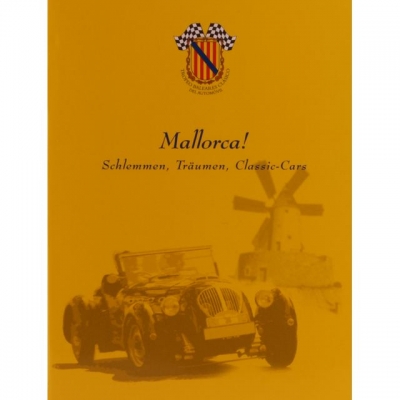 Mallorca Schlemmen, Trumen, Classic-Cars von Dr. Rolf Versen