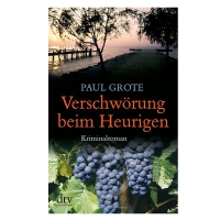 Verschwrung beim Heurigen- Paul Grote