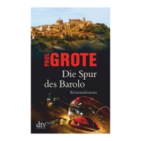 Die Spur des Barolo Paul Grote